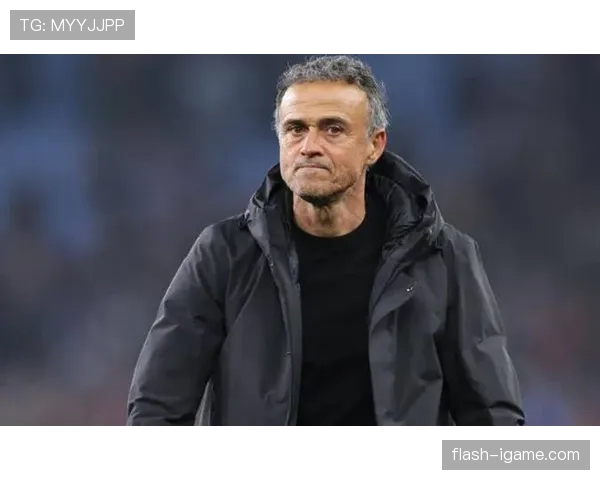 恩里克战术革新初显成效，球队结构优化助推战绩稳步攀升